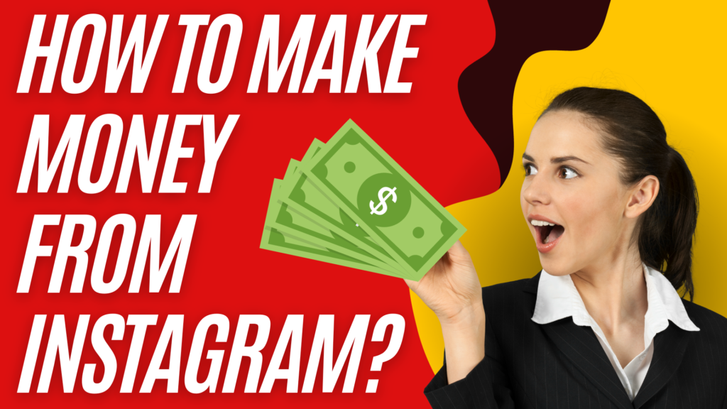 how to make money from instagram