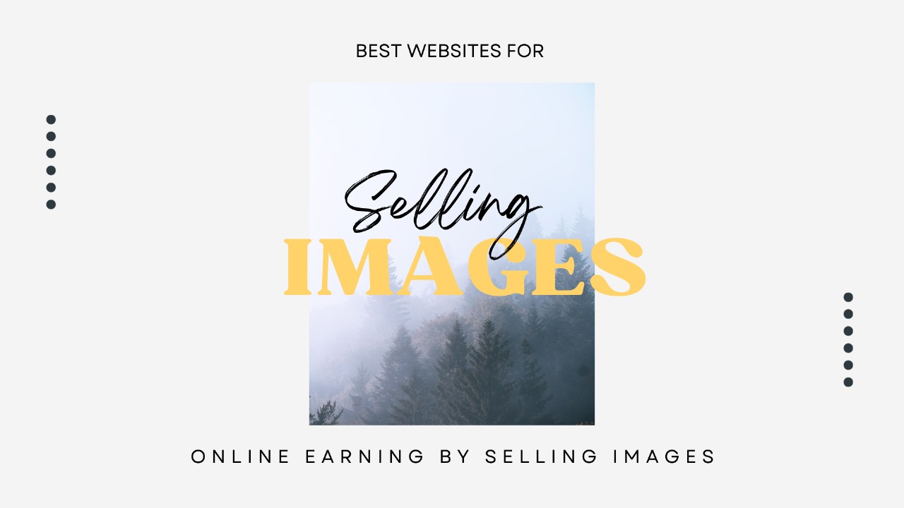 Online Earning by Selling Images